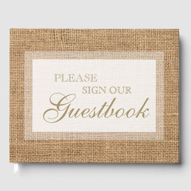 Please Sign Our Guest book. Rustic Burlap. Guest Book (Front)
