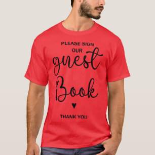 Please Sign Our Guestbook T-Shirt