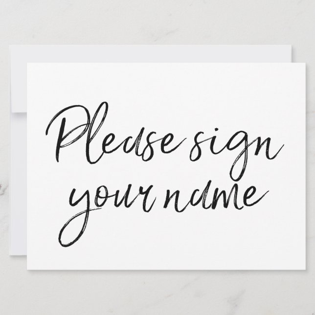 "Please sign your name" Stylish Hand Lettered Sign Invitation (Front)