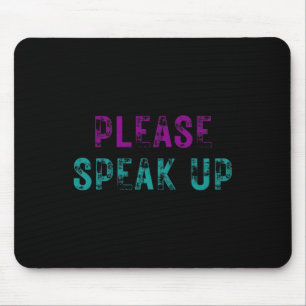 Please Speak Up Suicide Prevention Awareness Menta Mouse Pad