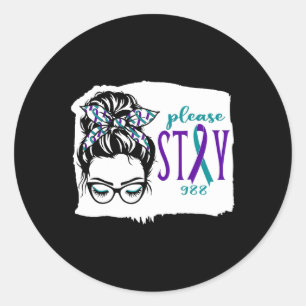 Please Stay Suicide Awareness 988 Messy Bun Teal P Classic Round Sticker