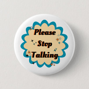 Please Stop Talking badge