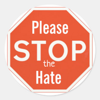 Please stop the hate classic round sticker
