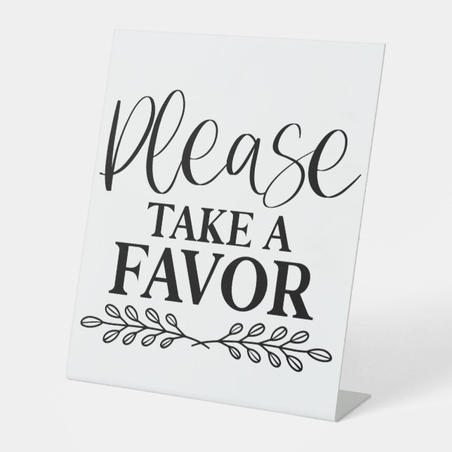 Please Take A Favour Pedestal Sign (Front)