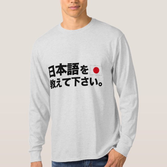 Please teach me the Japanese T-Shirt (Front)