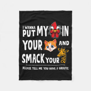 Please Tell Me You Have A Giraffe Funny Quote Fleece Blanket