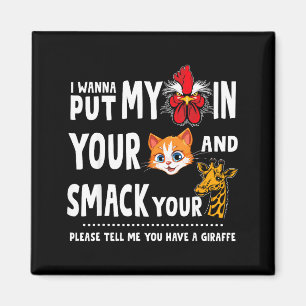Please Tell Me You Have A Giraffe Funny Quote Magnet