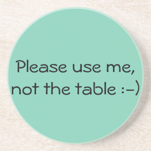 Please use me, coaster