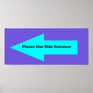 'Please Use Side Entrance' Sign. Customisable. Poster