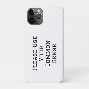 Please Use Your Common Sense Case-Mate iPhone Case