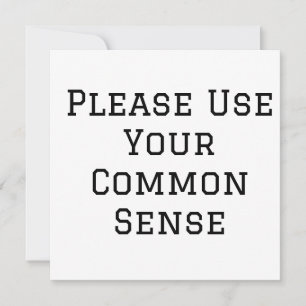Please Use Your Common Sense Invitation