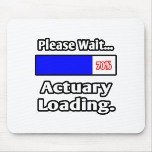 Please Wait...Actuary Loading Mouse Pad