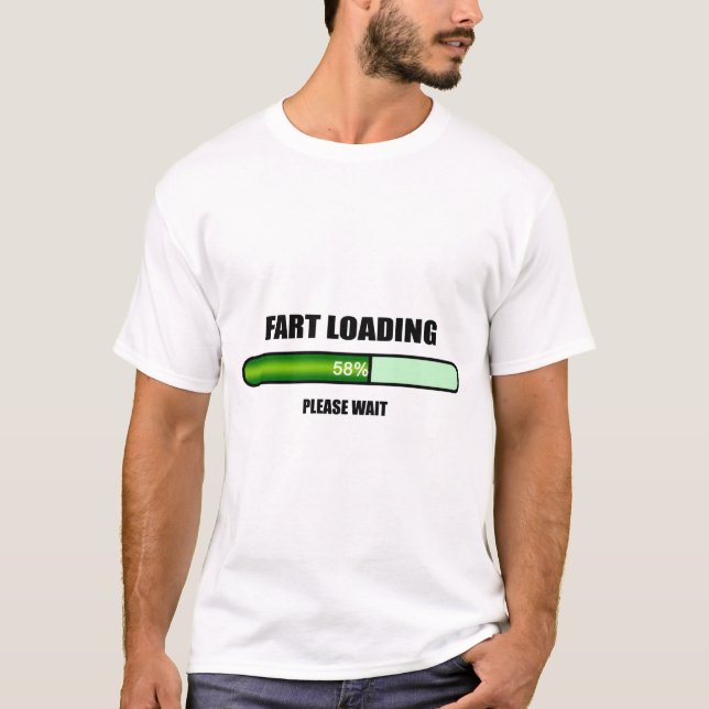 Please Wait Fart Now Loading T-Shirt (Front)
