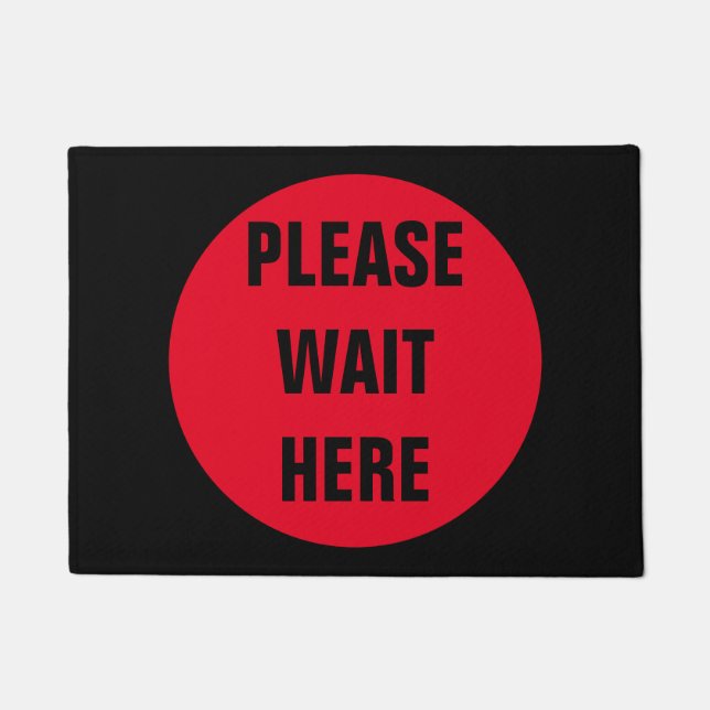 Please Wait Here Mat (Front)