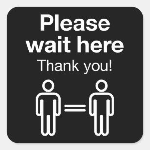 Please Wait Here Square Sticker