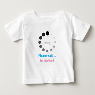 Please Wait I'm Thinking Personalised Text Cute Baby T-Shirt