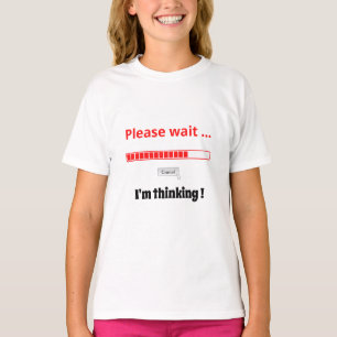 Please Wait I'm Thinking Personalised Text Modern T-Shirt