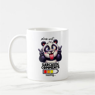 Please Wait Sarcastic Comments Loading Typography Coffee Mug