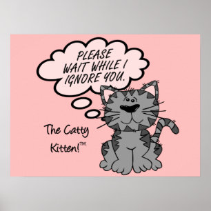 Please wait while I ignore you Poster