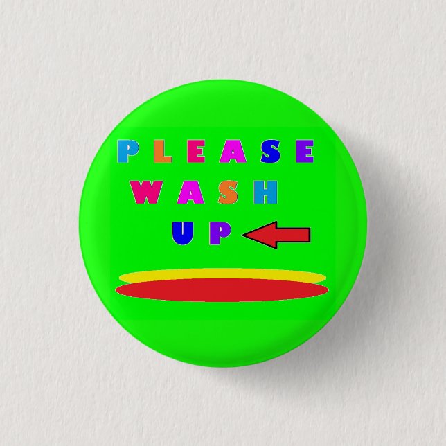 Please wash up design lime green with words 3 cm round badge (Front)