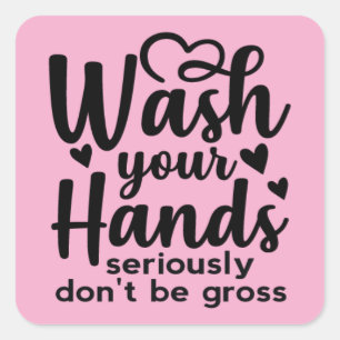 Please Wash Your Hands – Bathroom Reminder Square Sticker