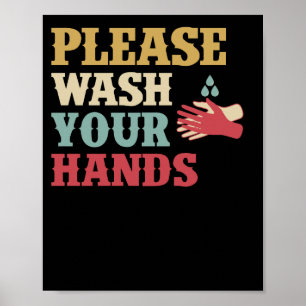Please Wash Your Hands Hand Washing Saves Lives Poster