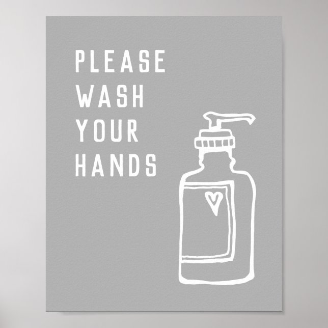Please Wash Your Hands Soap Minimalist Grey Poster (Front)