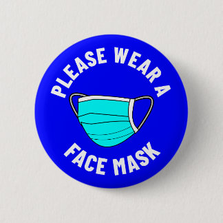 Please Wear A Face Mask Reminder Blue 6 Cm Round Badge