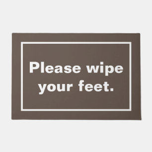 Please wipe your feet. doormat
