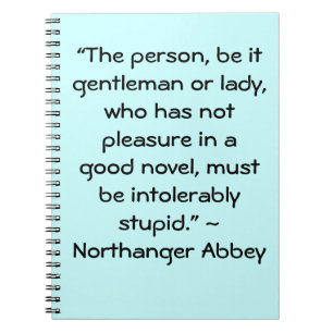 Pleasure in a Good Novel Jane Austen Quote Spiral Notebook