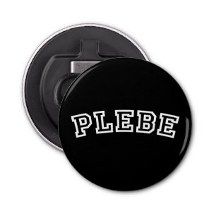 PLEBE BOTTLE OPENER
