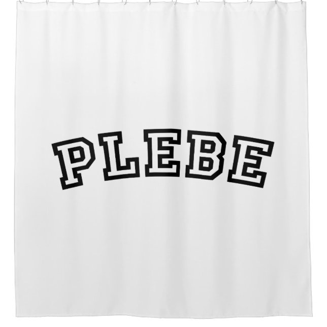 PLEBE SHOWER CURTAIN (Front)