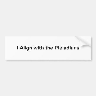 pleiadian bumper sticker