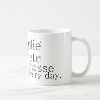 plie jete chasse everyday dancer mug