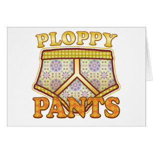 Ploppy Pants