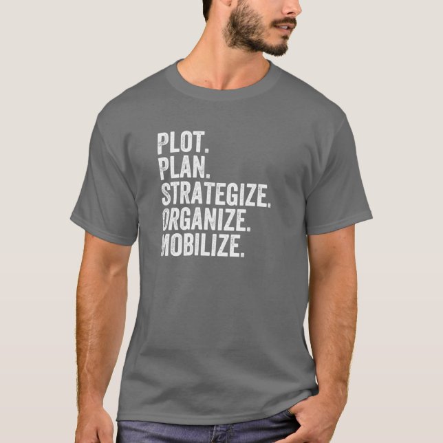 Plot Plan Strategize Organize Mobilize Killer Mike T-Shirt (Front)