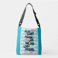 Plot Twist Again Cheeky Fun Booklover Slogan