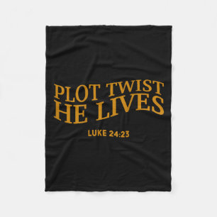 Plot Twist He Lives Christian Funny Easter God Tod Fleece Blanket