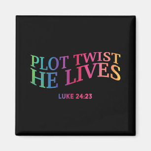 Plot Twist He Lives Christian Funny Easter Jesus T Magnet