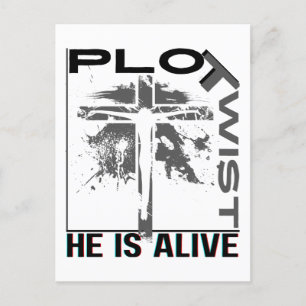Plot Twist He Lives Easter Jesus Is Alive God Holiday Postcard