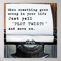 "PLOT TWIST!" Poster