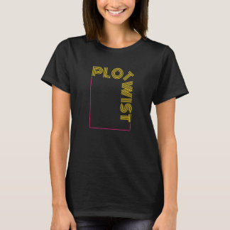 Plot Twist Readers Reading  Book  Book Plot T-Shirt