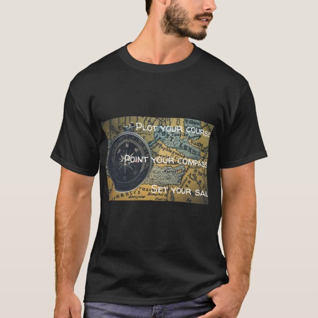 Plot your course T-Shirt (Front)