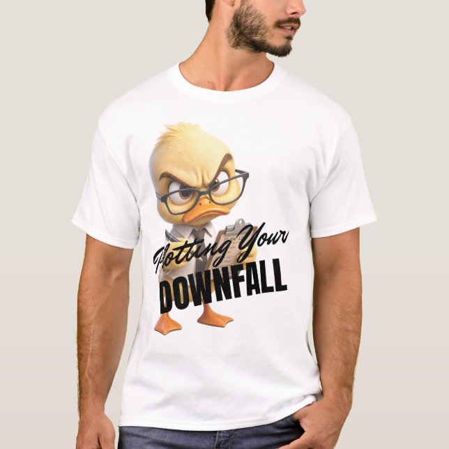 Plotting Your Downfall T-Shirt (Front)