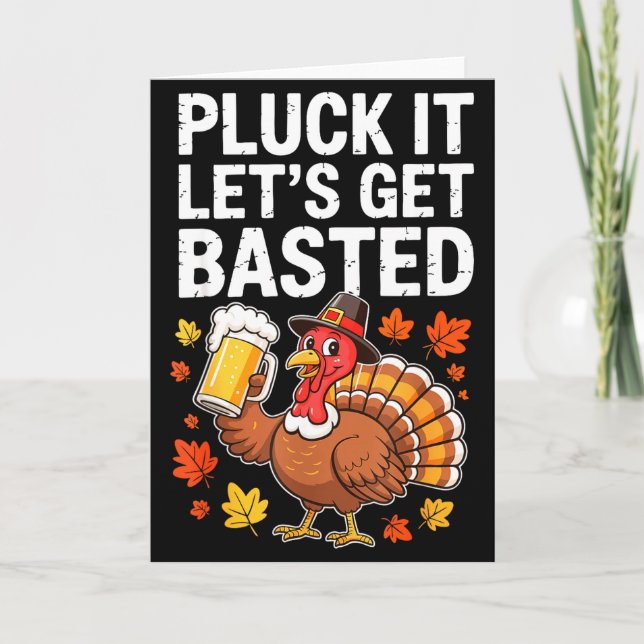 Pluck It Let's Get Basted Shirt Men Women Funny Th Card (Front)
