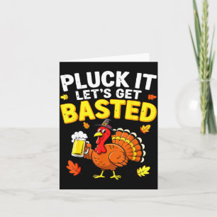 Pluck It Let's Get Basted Shirt Men Women Funny Th Card