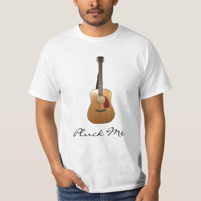Pluck Me T-Shirt (Front)