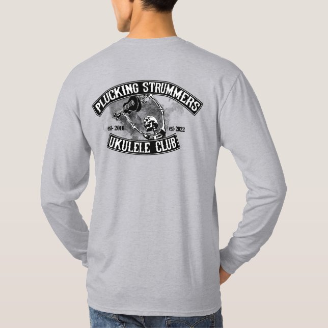 PLUCKING STRUMMERS PLUCK STRONG STRUM LONG SLEEVE  T-Shirt (Back)