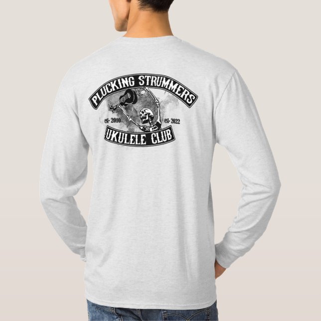 PLUCKING STRUMMERS PLUCK STRONG STRUM LONG SLEEVE T-Shirt (Back)