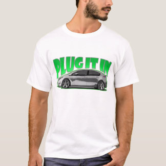 PLug IT IN ! T-Shirt